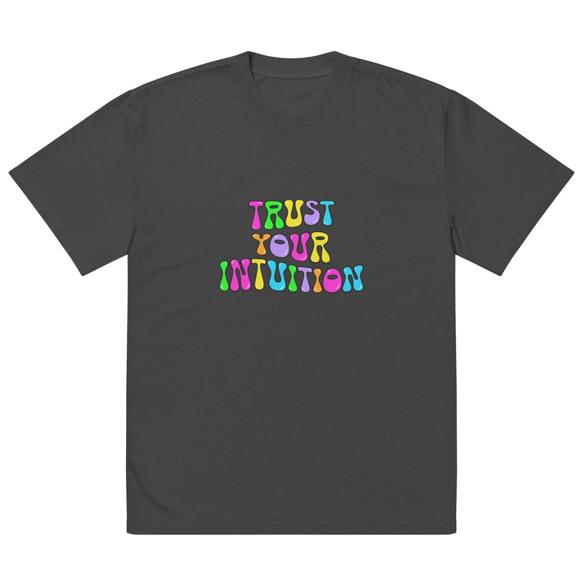JOI - Trust Your Intuition - oversized faded tee