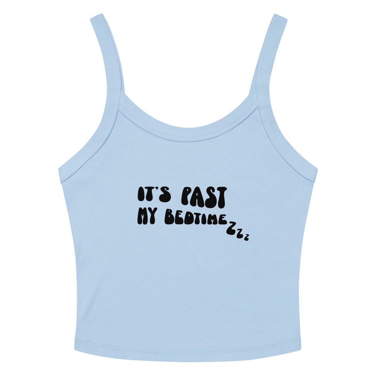 JOI - It's Past My Bedtime - tank top