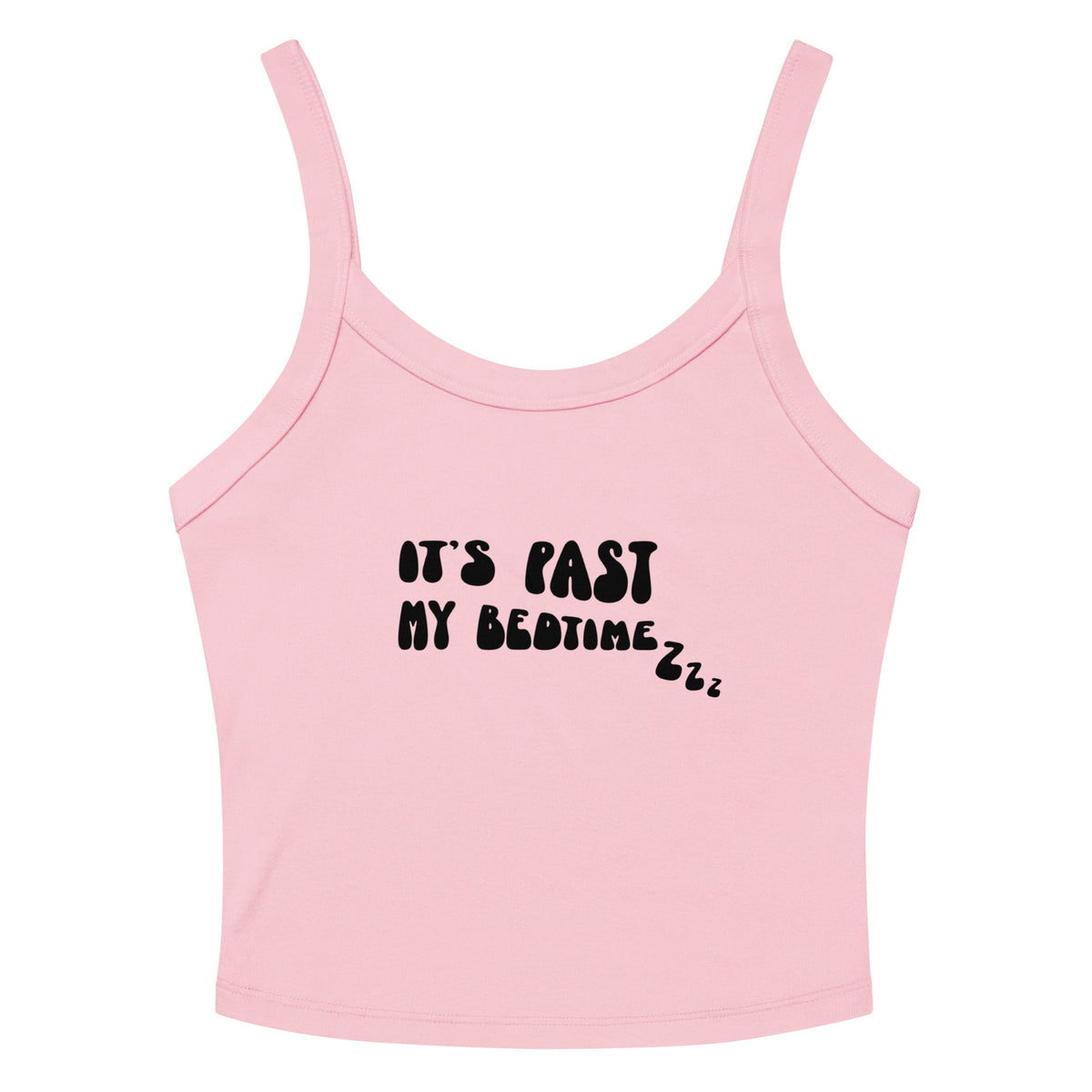 JOI - It's Past My Bedtime - tank top