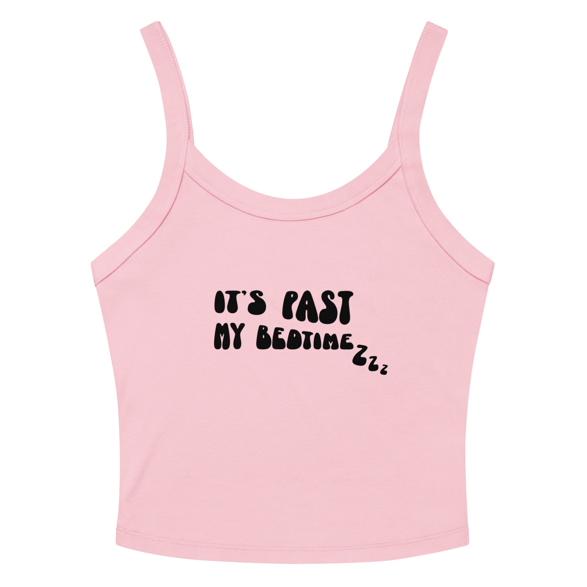 JOI - It's Past My Bedtime - tank top