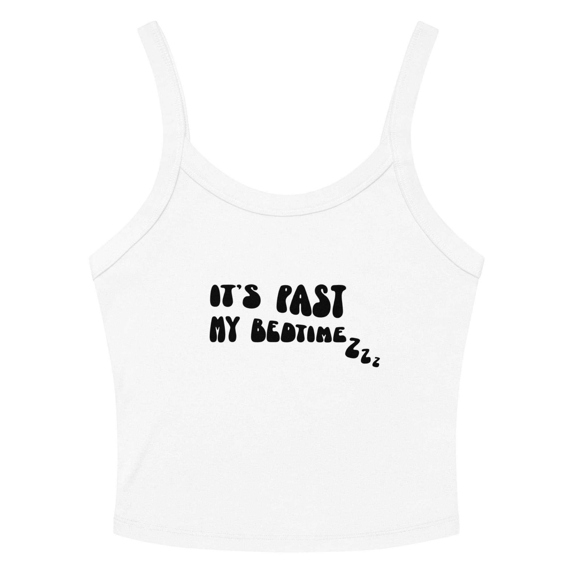 JOI - It's Past My Bedtime - tank top