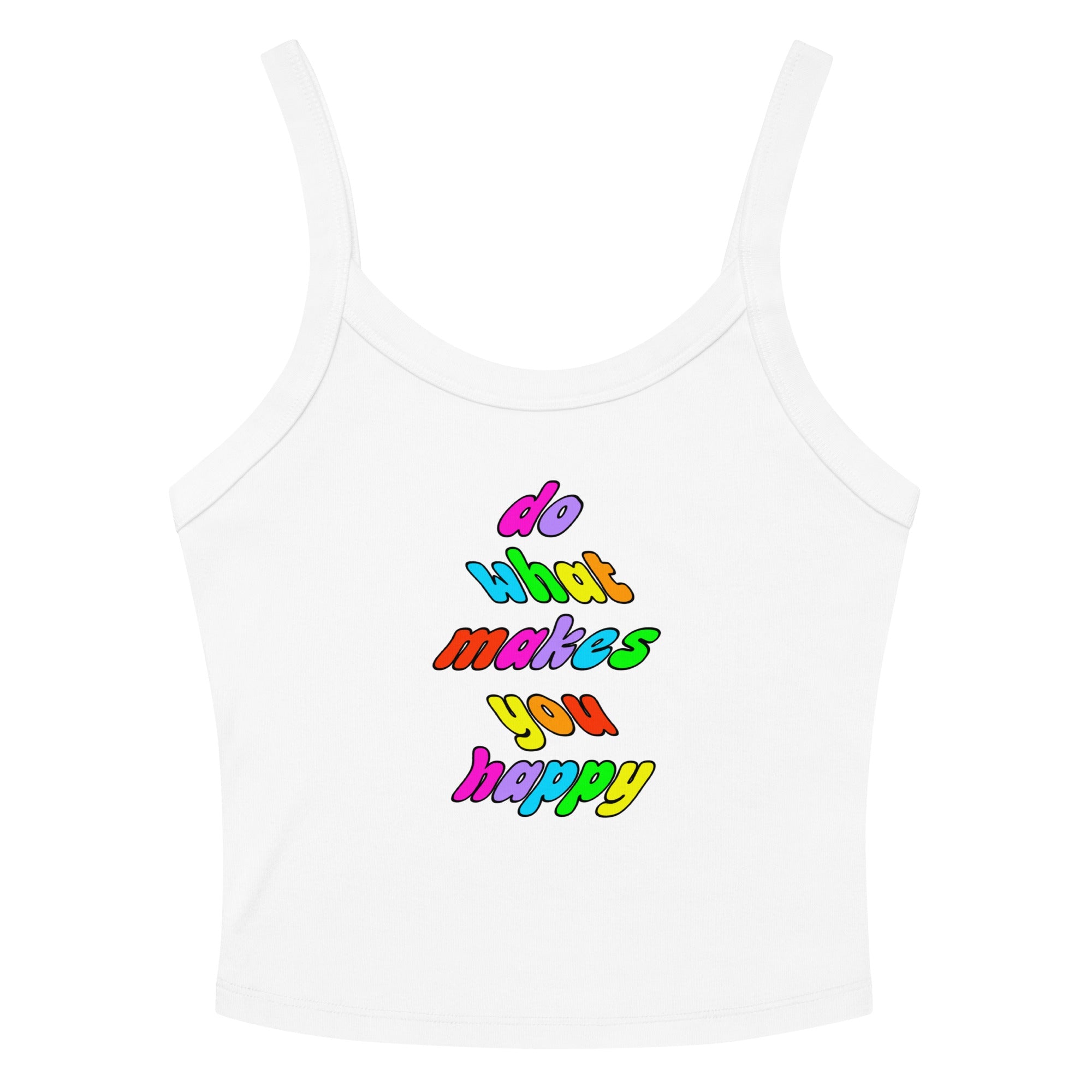 JOI - Do What Makes You Happy - tank top